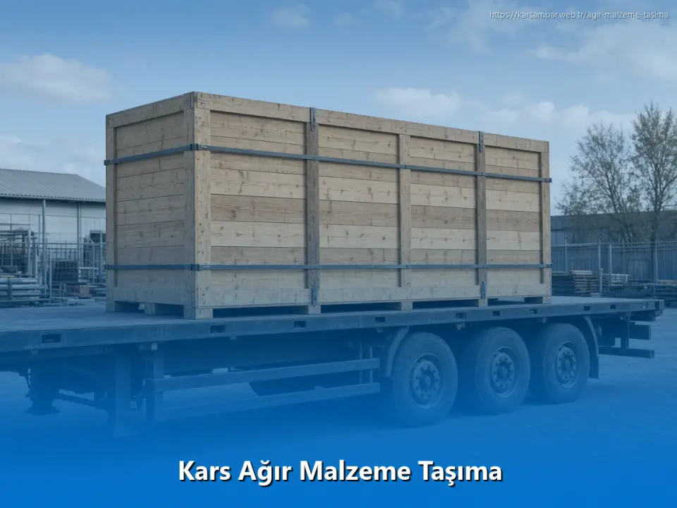 Kars Ağır Malzeme Taşıma