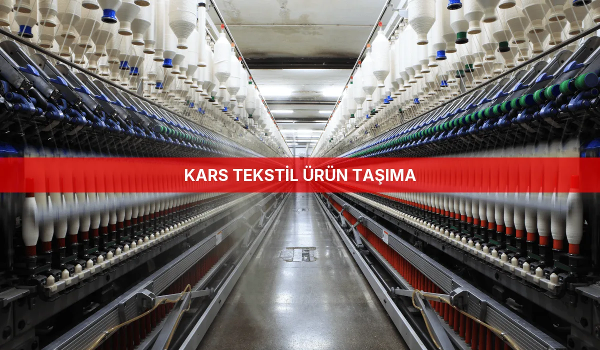 Kars Tekstil Ürün Taşıma